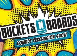 Buckets N Boards: Comedy Percussion Show