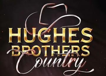 Hughes Brothers Country Show