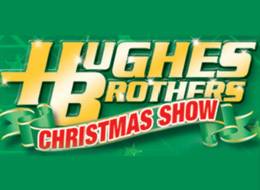 Hughes Brothers Christmas Show